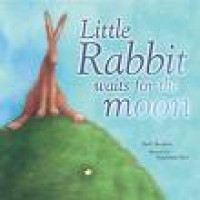 Little Rabbit Waits for the Moon