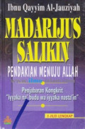 Madarijus Salikin : Pendakian Menuju Allah Penjabaran Kongkrit 