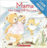 Mama, How Long Will You Love Me?