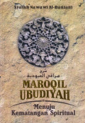 Maroqil ubudiyah : menuju kematangan spiritual