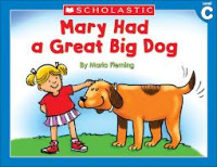 Little Leveled Readers C : Mary Had a Great Big Dog