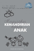 Mengajarkan Kemandirian kepada Anak