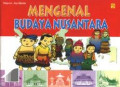 Mengenal Budaya Nusantara