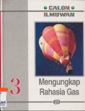 Calon Ilmuwan: Mengungkap Rahasia Gas Jilid 3