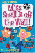 Miss Small is Off the Wall!