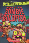 Monstrous Stories #1: Night of the Zombie Goldfish