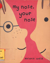 My nose, your nose