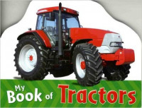 My Book of Tractors (Photographic Board Books)