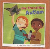 My Friend Has Autism (Friends with Disabilities) Paperback