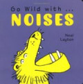 Go wild with..Noises