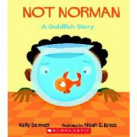 Not Norman : A Goldfish Story