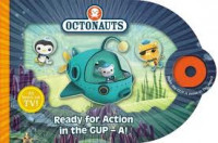 Octonauts : Ready for Action in the GUP-A!