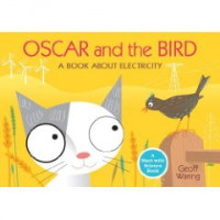 Oscar and the Bird: a book about electricity