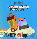 ODONG-ODONG DONGENG: PAKUMIS DAN TOPEMON