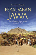 Peradaban Jawa : Dari Mataram Kuno Sampai Majapahit Akhir