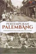 Pertempuran Palembang, PERTEMPURAN LIMA HARI LIMA MALAM 1947