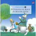 Dongeng Animasi 3D : Petualangan Alice Di Negeri Ajaib