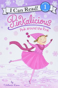 Pinkalicious: Pink around the Rink: A Winter and Holiday Book for Kids (I Can Read Level 1) - Softcover