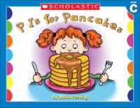 Little Leveled Readers C : P Is For Pancakes