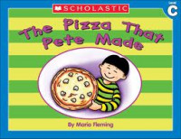 Little Leveled Readers C : The Pizza that Pete Made