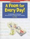 A Poem for every Day! : An Anthology of 180 Poems With Activities to Enhance Your Teaching