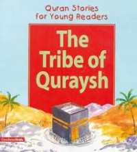 Quran Stories for Young Readers : The Tribe of Quraysh