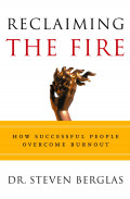 Reclaiming the fire : how successful people overcome burnout