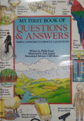 My First Book of Questions and Answer : Simple Answers to Difficult Questions