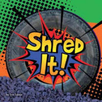 Shred it!