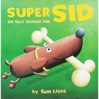 Super SID The Silly Sausage Dog