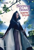 Sleeping Beauty : Vampire Slayer