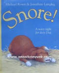 Snore!