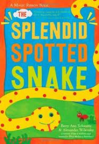 The splendid spotted snake: a magic ribbon book