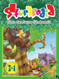 Storypedia: Flora dan Fauna di Indonesia