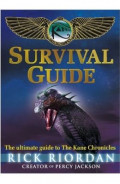 The Kane Chronicles Survival Guide : The Ultimate Guide To The Kane Chronicles