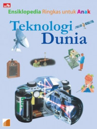 Ensiklopedia Ringkas untuk Anak: Teknologi Dunia