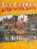 Indonesia Land, Life and Culture : The Arts