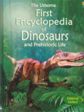 First Encyclopedia of Dinosaurs: and Prehistoric Life