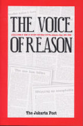 The Voice of Reason: A Collection of Some of The Best Editorials of The Jakarta Post 1983-2008