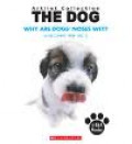 The Dog : Why are dogs' noses wet? and other true facts