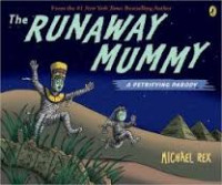 The runaway mummy: a petrifying parody