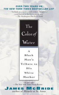 The Color of Water : A Black Man's Tribute to His White Mother