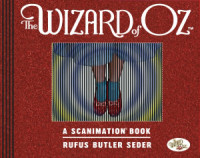 The Wizard of Oz (A Scanimation Book)