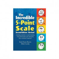 The INcredible 5-Point Scale : Second Edition - Revised