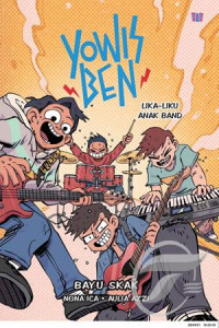 Yowis Ben: Lika-liku Anak Band