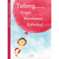 Tolong..., Angin Membawa Balonku!