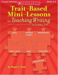 Trait-Based Mini-Lesson for Teaching Writing in Grades 2-4