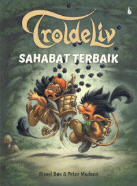 Troldeliv : Sahabat Terbaik