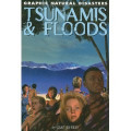 Graphic Natural Disaster : Tsunamis & Floods