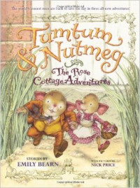 Tumtum & Nutmeg The Rose Cottage Adventure